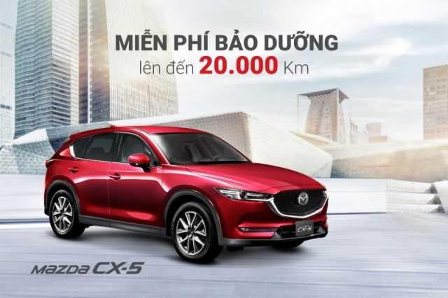 MIỄN PHÍ BẢO DƯỠNG LÊN ĐẾN 20.000 KM KHI SỞ HỮU MAZDA CX-5