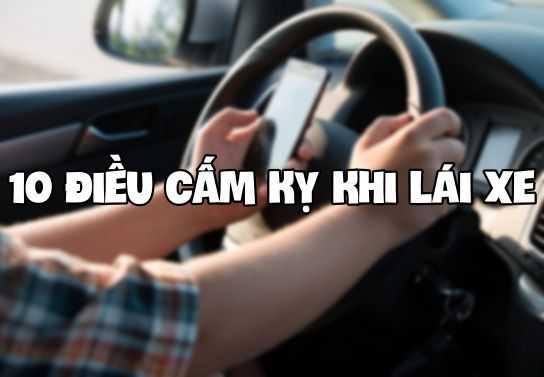 10 điều cấm kỵ khi lái xe
