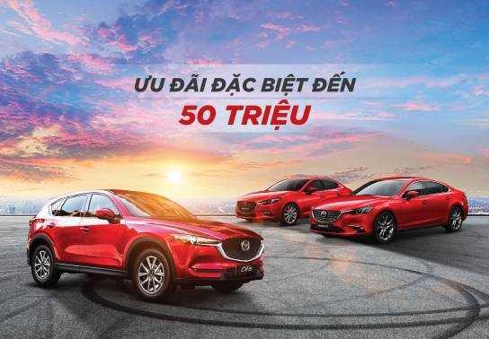 Mazda Việt Nam ưu đãi đặc biệt lên đến 50 triệu trong tháng 3/2019