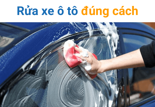 Cách Rửa xe ô tô như thế nào là đúng? Những lưu ý khi rửa xe ô tô
