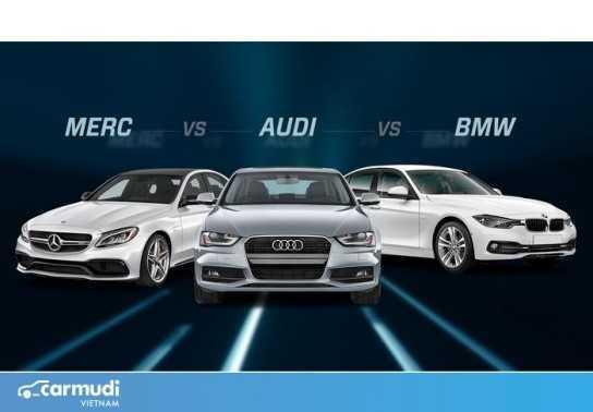 Thị trường Việt Nam bùng nổ cuộc đua giữa 3 “ông lớn”: Mercedes-Benz, BMW và Audi
