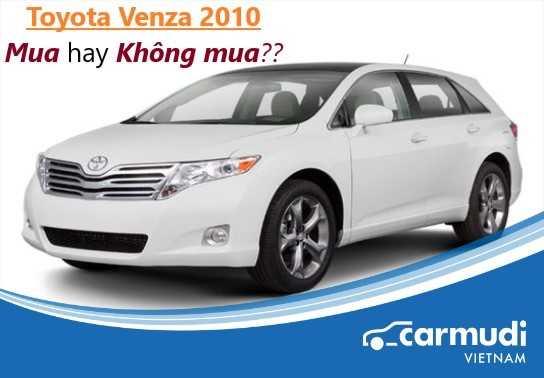 Có nên mua Toyota Venza 2010 ở thời điểm hiện tại?