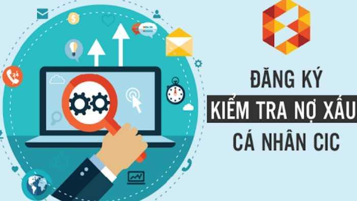 Kiểm tra nợ xấu trên CIC
